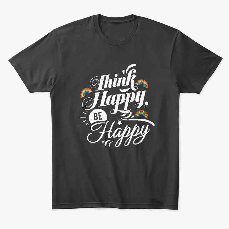 Think Happy, Be Happy