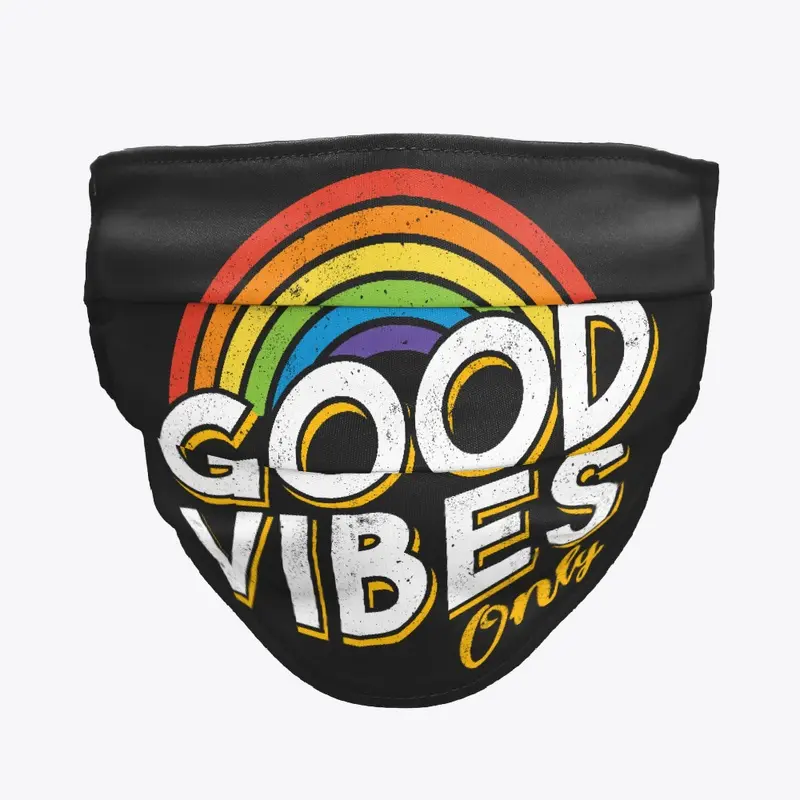 Good Vibes Only