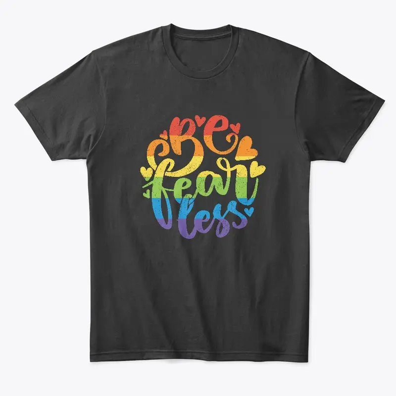 LGBT Be Fearless Rainbow