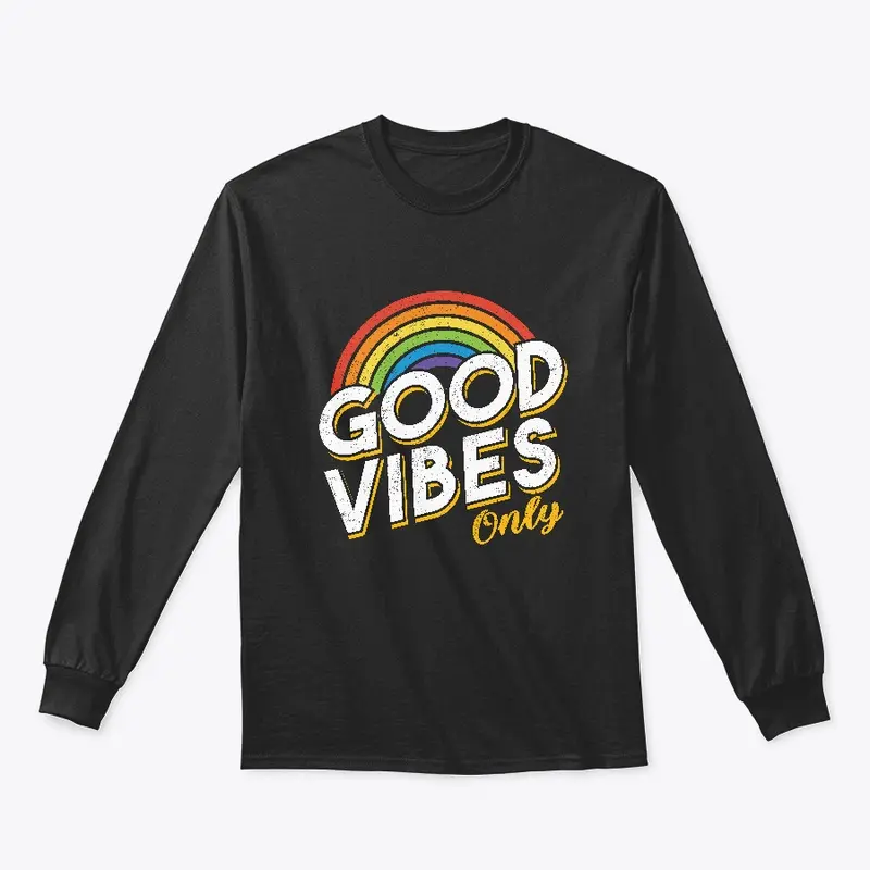 Good Vibes Only