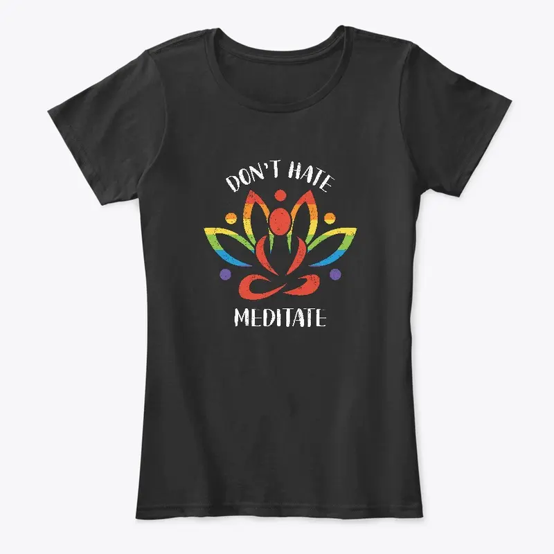 LGBT Don't Hate, Meditate