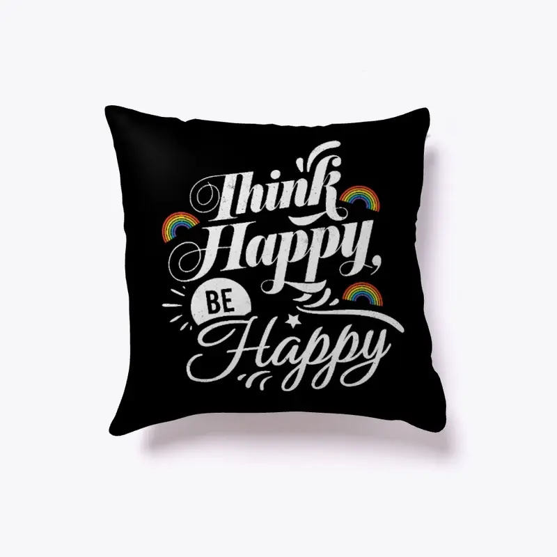 Think Happy, Be Happy